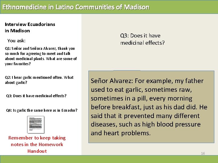 Ethnomedicine in Latino Communities of Madison Interview Ecuadorians in Madison You ask: Q 1: