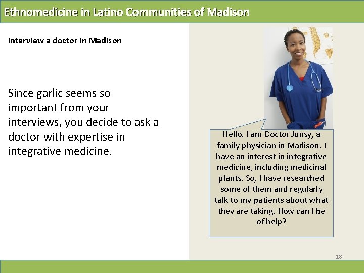 Ethnomedicine in Latino Communities of Madison Interview a doctor in Madison Since garlic seems