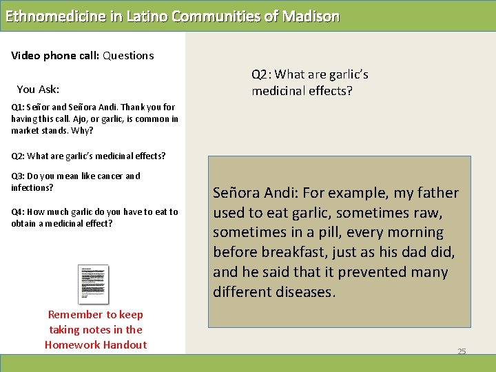 Ethnomedicine in Latino Communities of Madison Video phone call: Questions You Ask: Q 2: