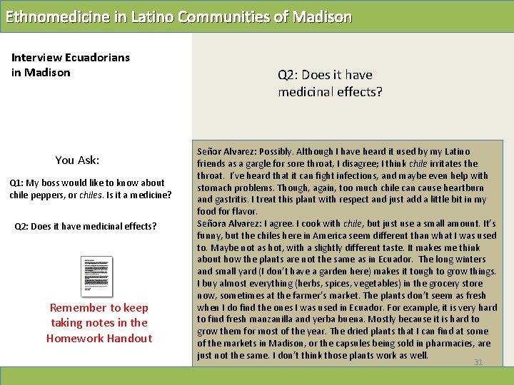 Ethnomedicine in Latino Communities of Madison Interview Ecuadorians in Madison You Ask: Q 1:
