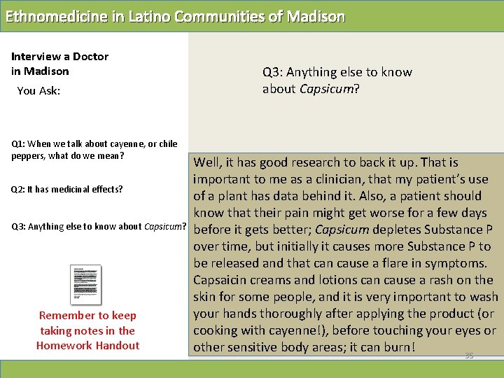 Ethnomedicine in Latino Communities of Madison Interview a Doctor in Madison You Ask: Q