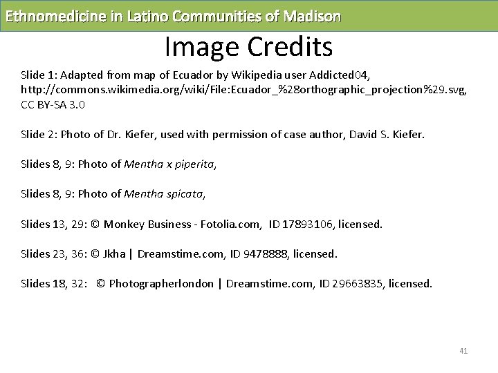 Ethnomedicine in Latino Communities of Madison Image Credits Slide 1: Adapted from map of