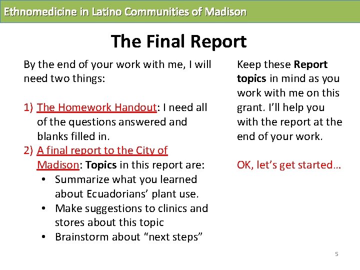 Ethnomedicine in Latino Communities of Madison The Final Report By the end of your