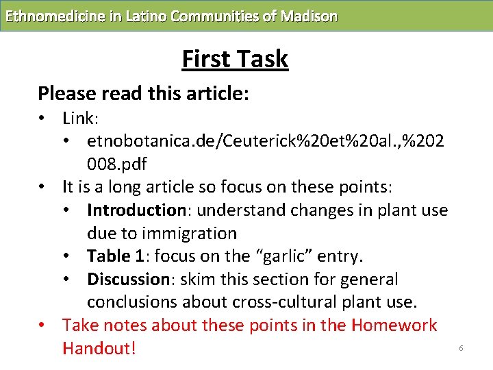Ethnomedicine in Latino Communities of Madison First Task Please read this article: • Link: