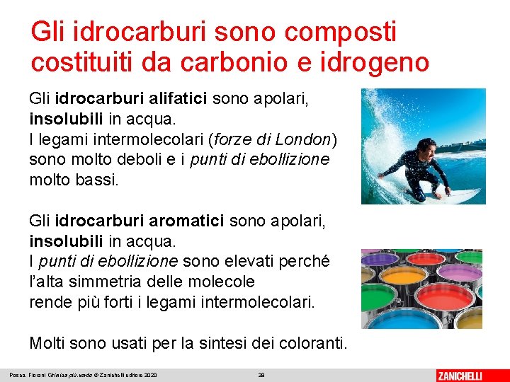 Gli idrocarburi sono composti costituiti da carbonio e idrogeno Gli idrocarburi alifatici sono apolari, Gli idrocarburi sono composti costituiti da carbonio e idrogeno Gli idrocarburi alifatici sono apolari,