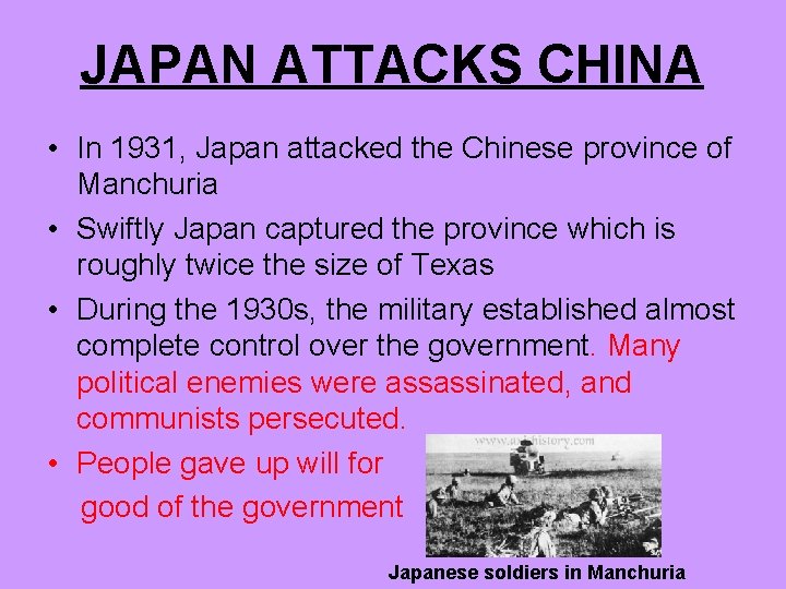 JAPAN ATTACKS CHINA • In 1931, Japan attacked the Chinese province of Manchuria •