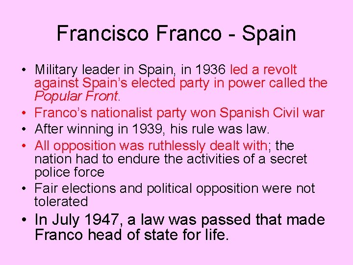 Francisco Franco - Spain • Military leader in Spain, in 1936 led a revolt