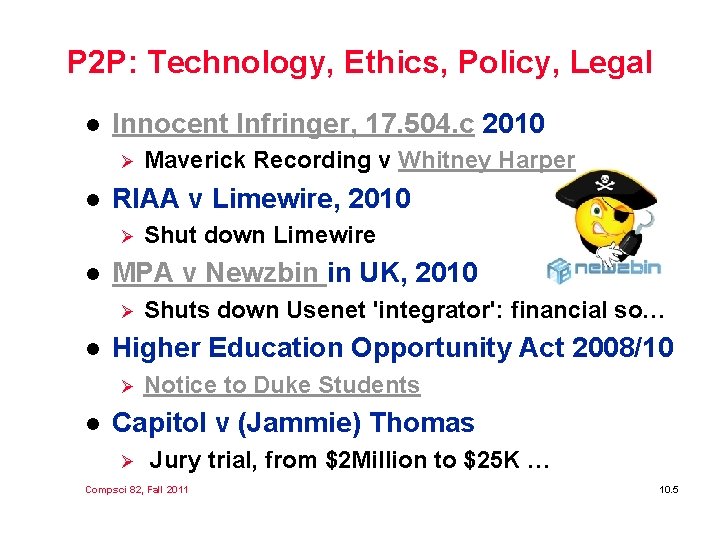 P 2 P: Technology, Ethics, Policy, Legal l Innocent Infringer, 17. 504. c 2010