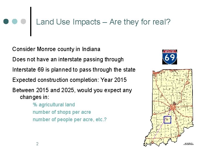 Land Use Impacts – Are they for real? Consider Monroe county in Indiana Does