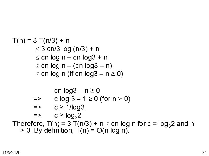 T(n) = 3 T(n/3) + n 3 cn/3 log (n/3) + n cn log