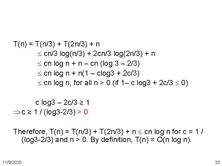T(n) = T(n/3) + T(2 n/3) + n cn/3 log(n/3) + 2 cn/3 log(2