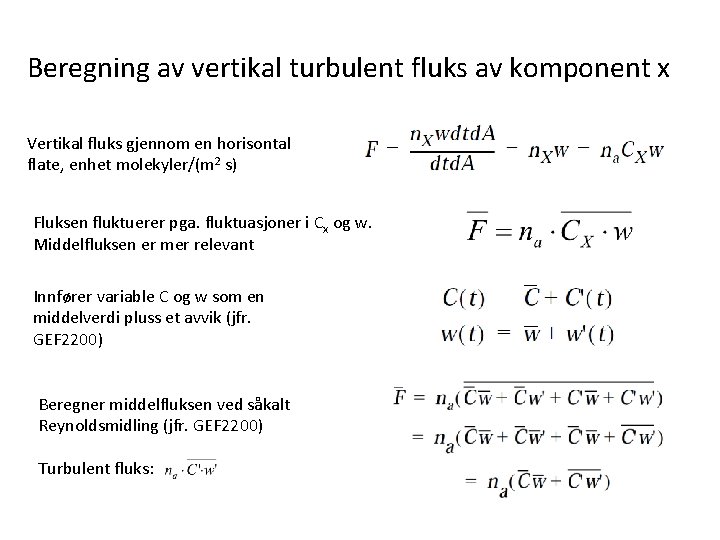 Beregning av vertikal turbulent fluks av komponent x Vertikal fluks gjennom en horisontal flate,