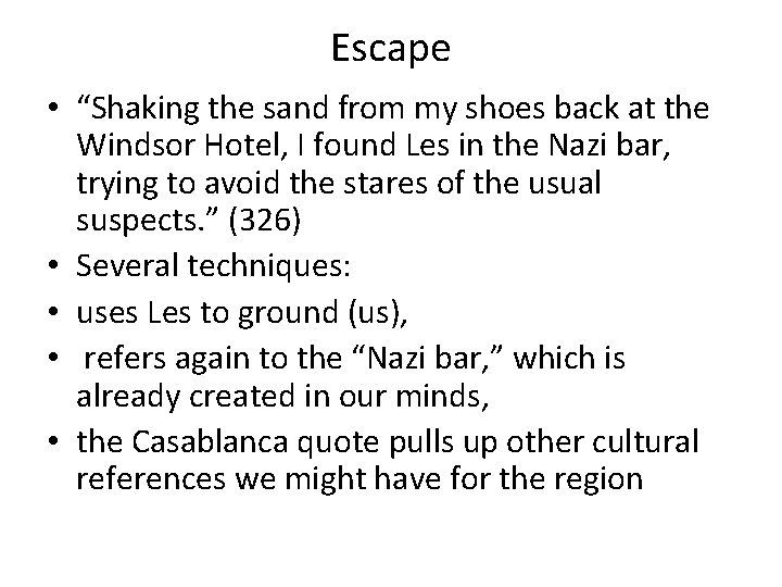 Escape • “Shaking the sand from my shoes back at the Windsor Hotel, I