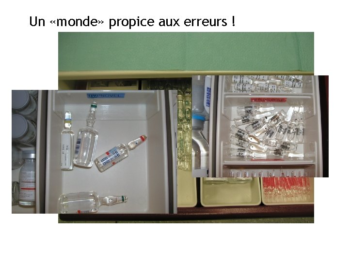 Un «monde» propice aux erreurs ! 