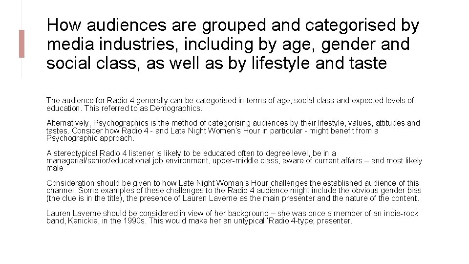 How audiences are grouped and categorised by media industries, including by age, gender and