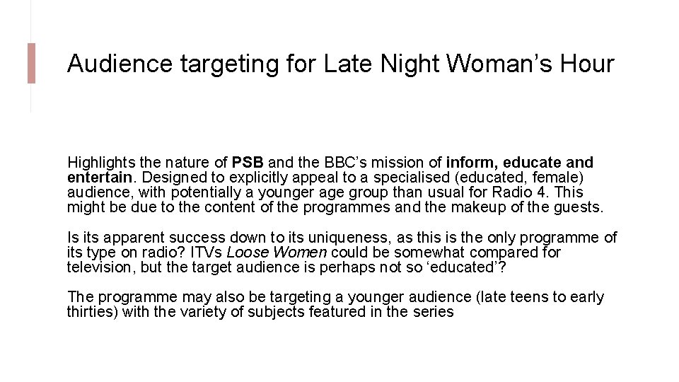 Audience targeting for Late Night Woman’s Hour Highlights the nature of PSB and the