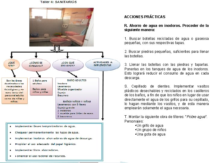 ACCIONES PRÁCTICAS R. Ahorro de agua en inodoros. Proceder de la siguiente manera: 1.