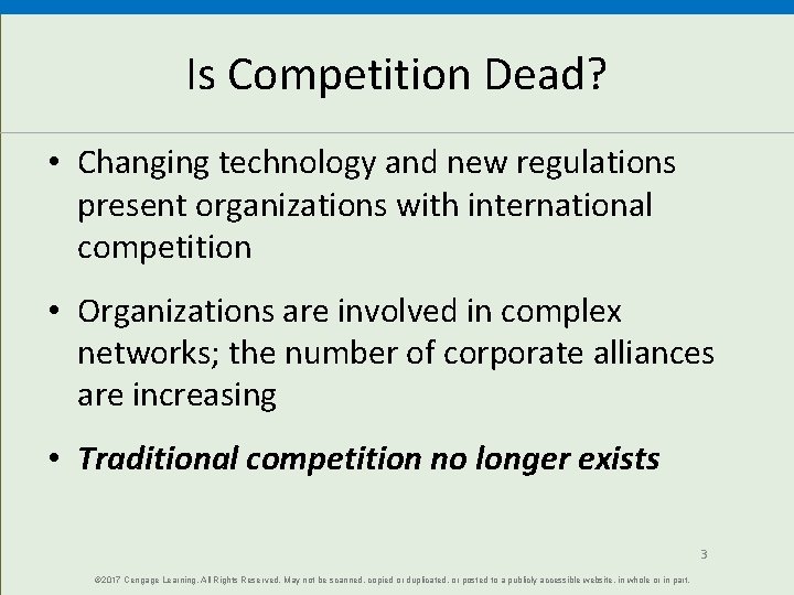 Is Competition Dead? • Changing technology and new regulations present organizations with international competition