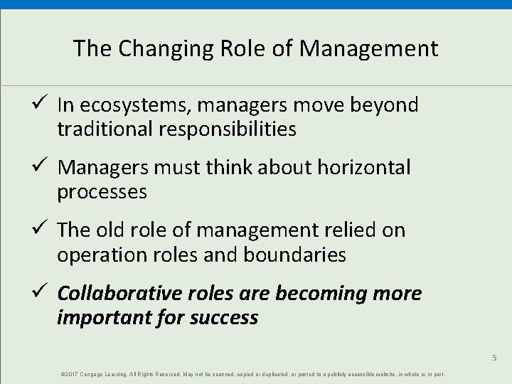 The Changing Role of Management ü In ecosystems, managers move beyond traditional responsibilities ü