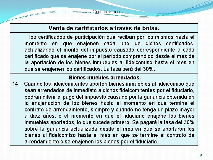 - Continuación - Venta de certificados a través de bolsa. los certificados de participación