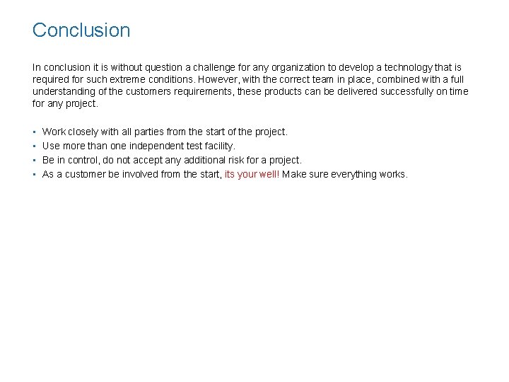 Conclusion In conclusion it is without question a challenge for any organization to develop Conclusion In conclusion it is without question a challenge for any organization to develop