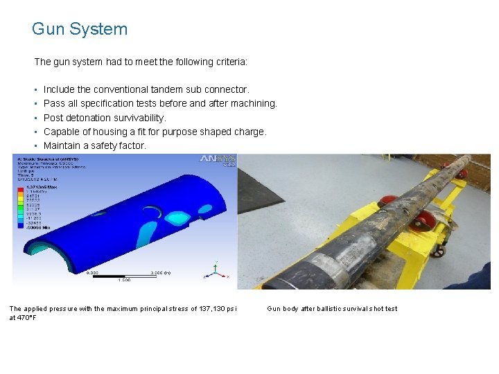 Gun System The gun system had to meet the following criteria: • • • Gun System The gun system had to meet the following criteria: • • •