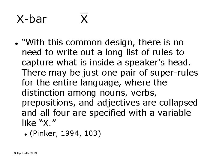 X-bar l X “With this common design, there is no need to write out