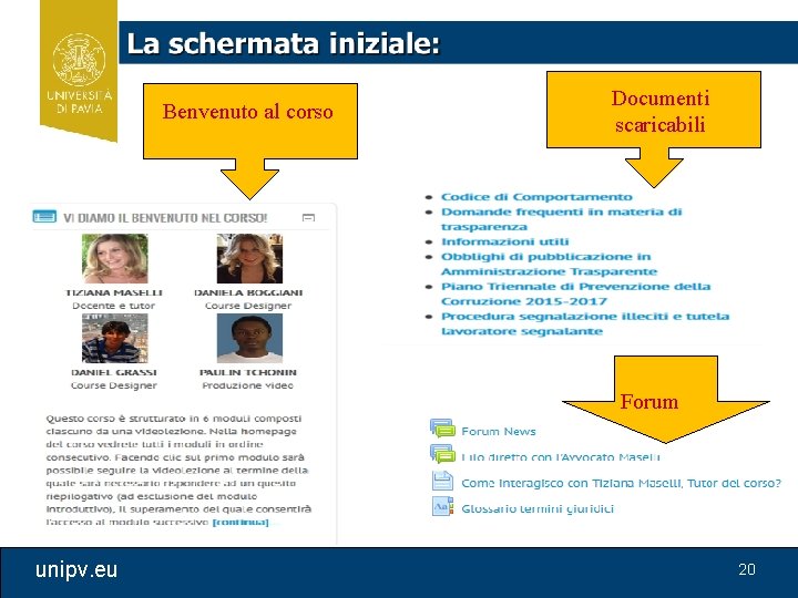 Benvenuto al corso Documenti scaricabili Forum unipv. eu 20 