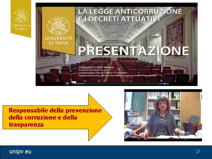 Responsabile della prevenzione della corruzione e della trasparenza unipv. eu 21 