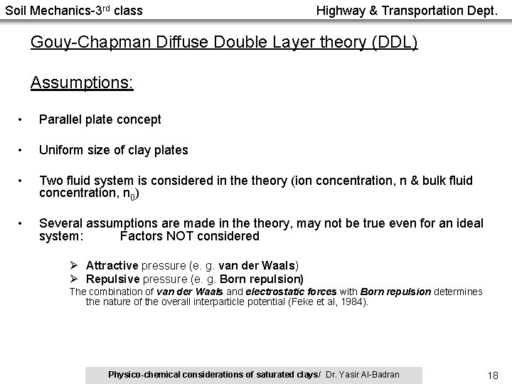 Soil Mechanics-3 rd class Highway & Transportation Dept. Gouy-Chapman Diffuse Double Layer theory (DDL)