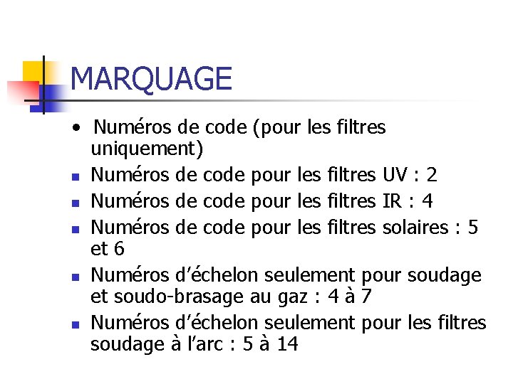 MARQUAGE • Numéros de code (pour les filtres uniquement) n Numéros de code pour