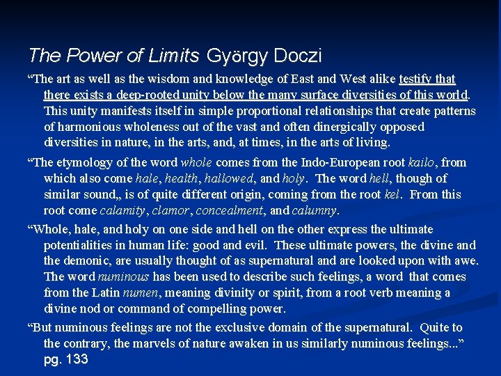 The Power of Limits György Doczi “The art as well as the wisdom and