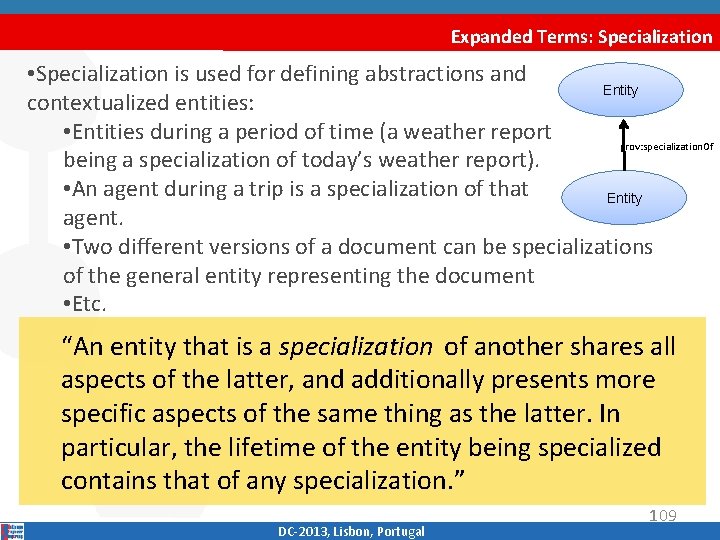 Expanded Terms: Specialization • Specialization is used for defining abstractions and Entity contextualized entities: