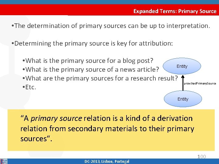 Expanded Terms: Primary Source • The determination of primary sources can be up to