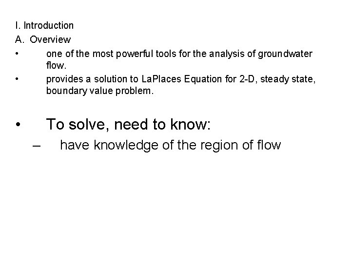 I. Introduction A. Overview • one of the most powerful tools for the analysis