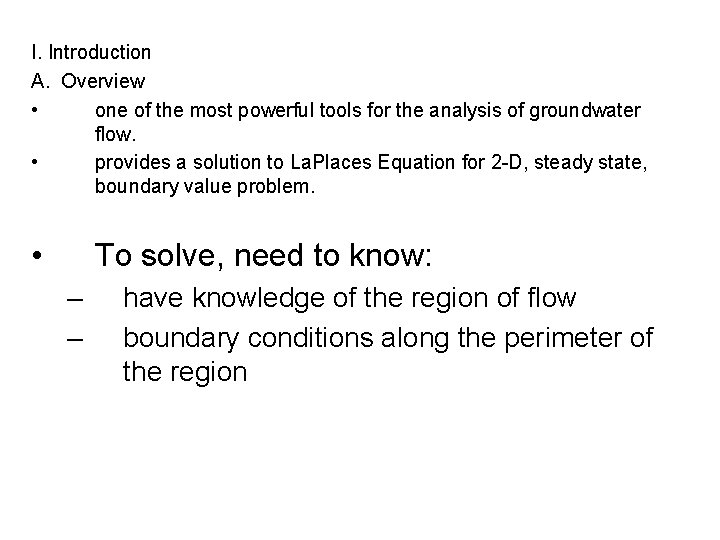 I. Introduction A. Overview • one of the most powerful tools for the analysis