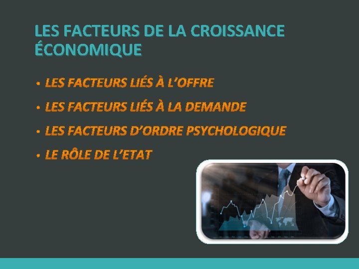 LES FACTEURS DE LA CROISSANCE ÉCONOMIQUE 