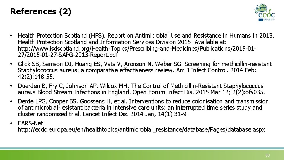 References (2) • Health Protection Scotland (HPS). Report on Antimicrobial Use and Resistance in