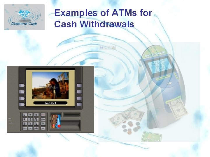 Examples of ATMs for Cash Withdrawals 