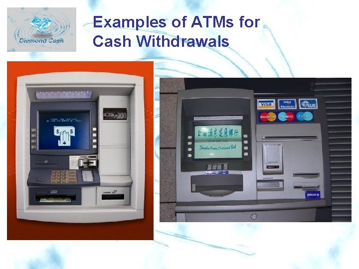 Examples of ATMs for Cash Withdrawals 