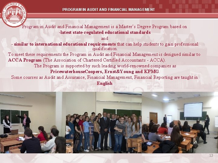 PROGRAM IN AUDIT AND FINANCIAL MANAGEMENT Program in Audit and Financial Management is a PROGRAM IN AUDIT AND FINANCIAL MANAGEMENT Program in Audit and Financial Management is a