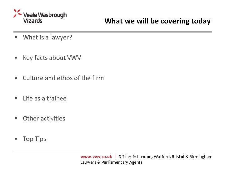 What we will be covering today • What is a lawyer? • Key facts