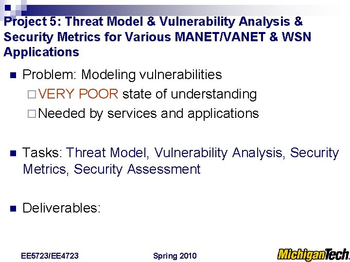 Project 5: Threat Model & Vulnerability Analysis & Security Metrics for Various MANET/VANET &