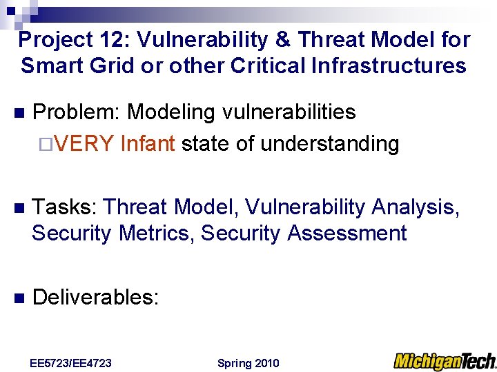 Project 12: Vulnerability & Threat Model for Smart Grid or other Critical Infrastructures n