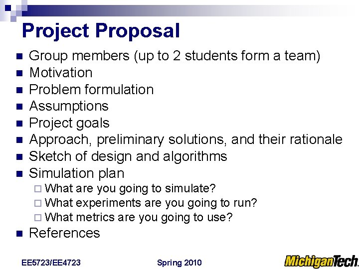 Project Proposal n n n n Group members (up to 2 students form a