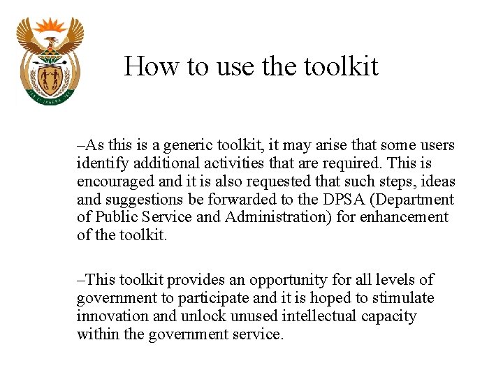 How to use the toolkit –As this is a generic toolkit, it may arise