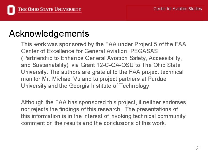 Center for Aviation Studies Acknowledgements This work was sponsored by the FAA under Project Center for Aviation Studies Acknowledgements This work was sponsored by the FAA under Project