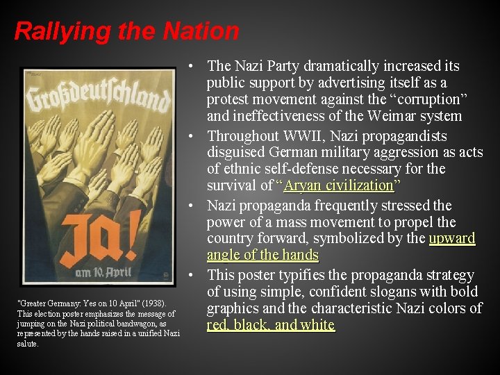 Rallying the Nation "Greater Germany: Yes on 10 April" (1938). This election poster emphasizes