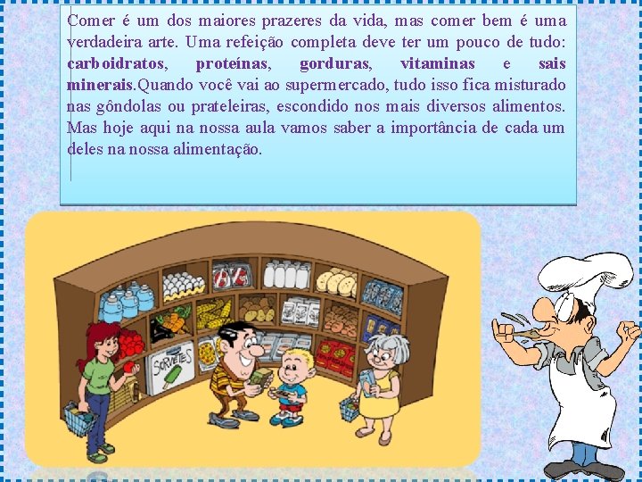 Comer é um dos maiores prazeres da vida, mas comer bem é uma verdadeira Comer é um dos maiores prazeres da vida, mas comer bem é uma verdadeira