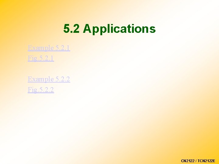 5. 2 Applications Example 5. 2. 1 Fig. 5. 2. 1 Example 5. 2.